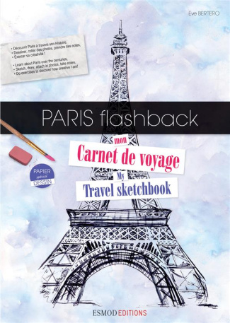 Paris flash back. Mon carnet de voyage