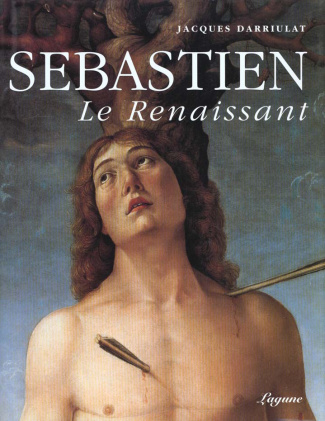 Sébastien, le renaissant. Sur le martyre de saint Sébastien dans la deuxième moitié du Quattrocento