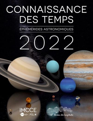 Ephémérides astronomiques. Connaissance des temps, Edition 2022