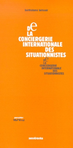 De la conciergerie internationale des situationnistes
