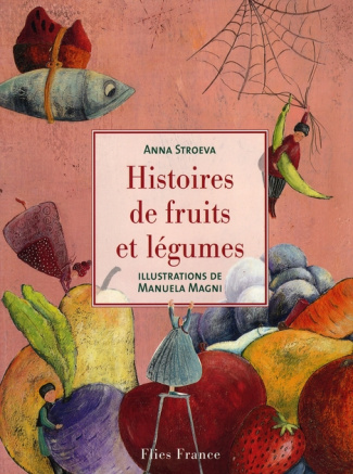 Histoire de fruits et légumes