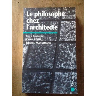 Le philosophe chez l'architecte