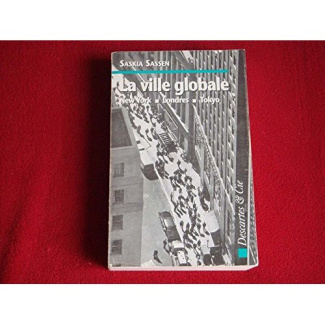 La ville globale. New York, Londres, Tokyo
