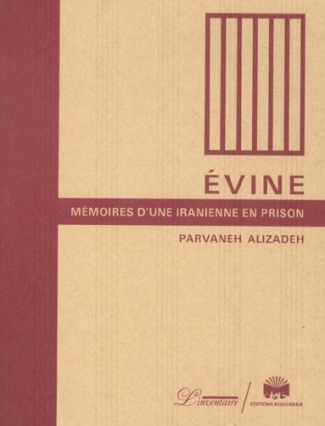 Evine. Mémoires d'une Iranienne en prison