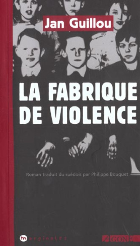 La fabrique de violence