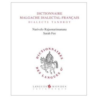 Dictionnaire malgache dialectal-français. Dialecte tandroy