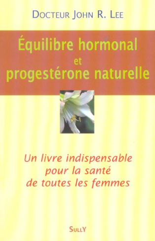 Equilibre hormonal et progestérone naturelle