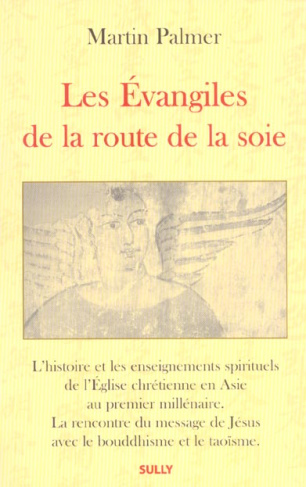 Les Evangiles de la route de la soie