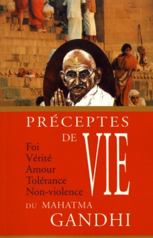 Préceptes de vie du Mahatma Gandhi