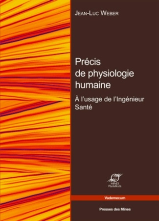 Bases de physiologie humaine. A l'usage de l'ingénieur santé