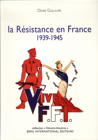 La Résistance en France. 1939-1945