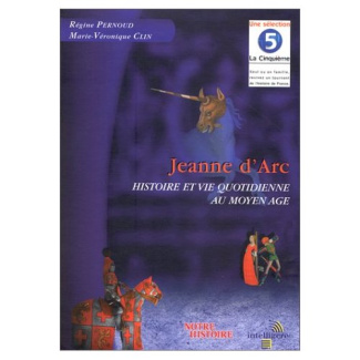 JEANNE D'ARC. Histoire et vie quotidienne au Moyen Age, CD-Rom