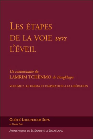 Les étapes de la voie vers l'éveil, un commentaire du Lamrin Tchènmo de Tsongkhapa/2/Le karma et l'a