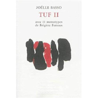 Tuf ii avec 11 monotypes de brigitte batteux