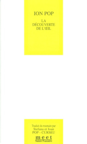 La découverte de l'oeil. Edition bilingue français-roumain