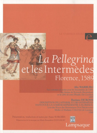 La Pellegrina et les Intermèdes. Florence, 1589