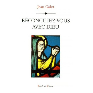 RECONCILIEZ VOUS AVEC DIEU