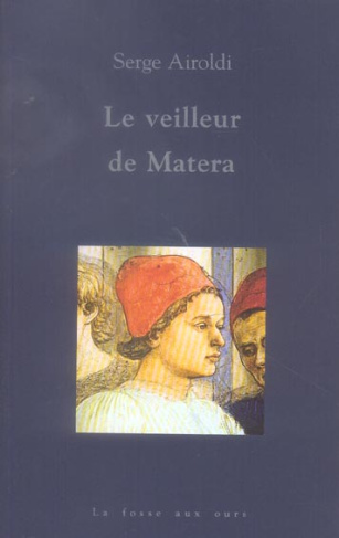 LE VEILLEUR DE MATERA