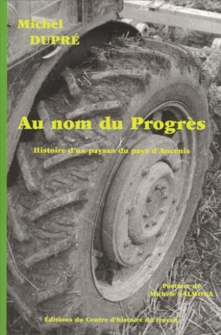 Au nom du progrès. Histoire d'un paysan du pays d'Ancenis