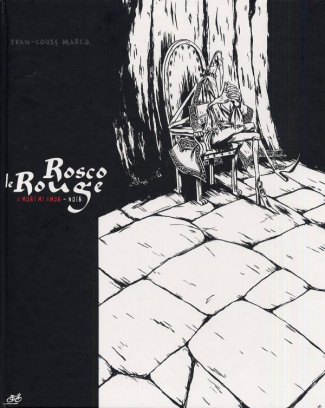 ROSCO LE ROUGE : A MORT MI AMOR - NOIR VENTE FERME
