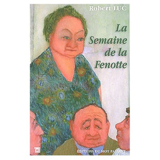 La Semaine de la Fenotte...