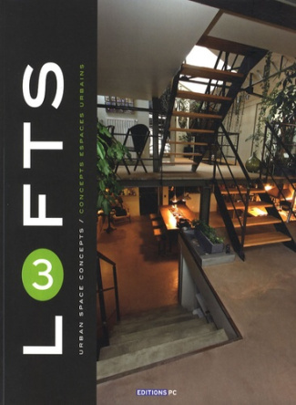 Lofts 3. Concepts espaces urbains, édition bilingue français-anglais