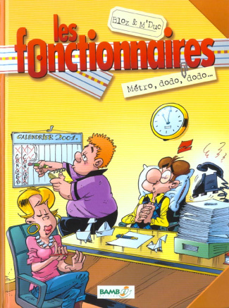 LES FONCTIONNAIRES T01 - METRO DODO DODO