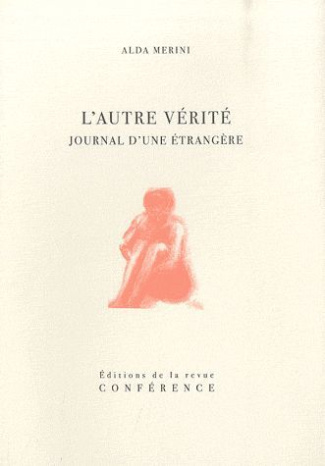 L'autre vérité. Journal d'une étrangère