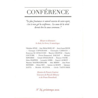 Conférence N° 34, printemps 2012 : Mesure et démesure. Le droit, les livres, le numérique