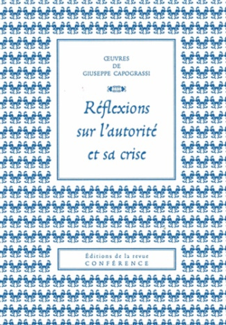 Réflexions sur l'autorité et sa crise