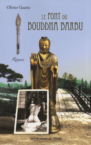 Le pont du Bouddha Barbu