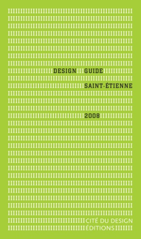 Design guide Saint-Etienne. Edition 2008