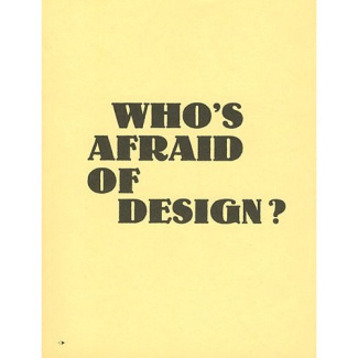 Who's afraid of design?