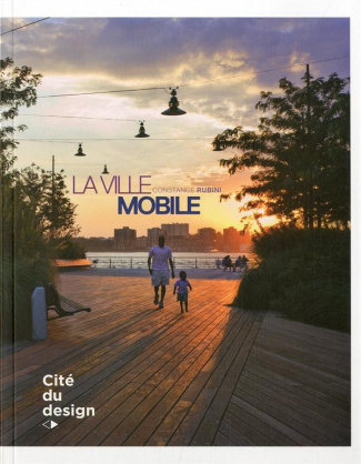 La ville mobile. Edition bilingue français-anglais