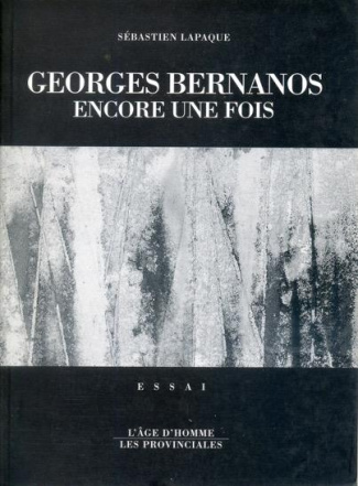 Georges Bernanos encore une fois. Et quelques autres textes précédés de La France contre les robots