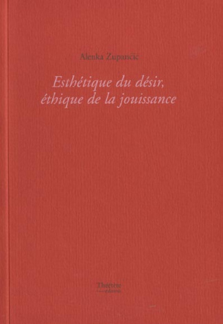 Esthétique du désir, éthique de la jouissance