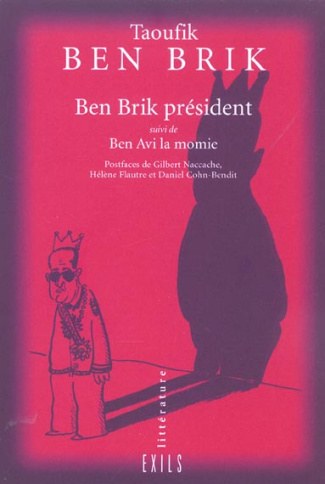 Ben Brik président suivi de Ben Avi la momie