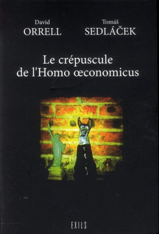 Le crépuscule de l'Homo oeconomicus