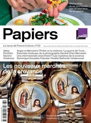 France Culture Papiers N° 23, janvier-mars 2018 : Les nouveaux marchés de la croyance