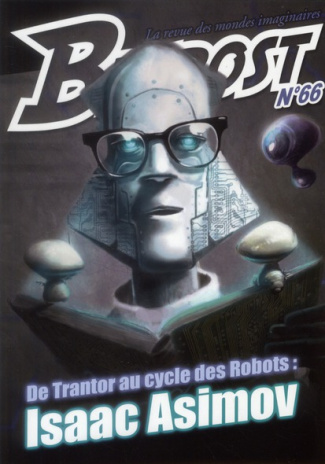 Bifrost N° 66 : De Trantor au cycle des Robots : Isaac Asimov