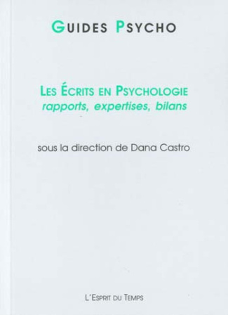 Les écrits en psychologie. Rapports, expertises, bilans