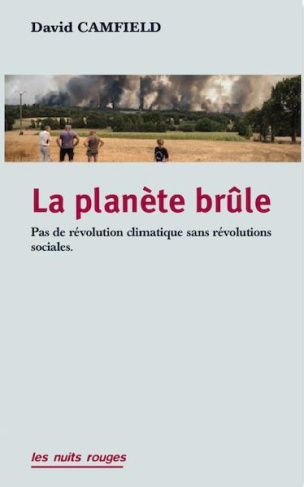 La planète brûle. Pas de révolution climatique sans révolutions sociales