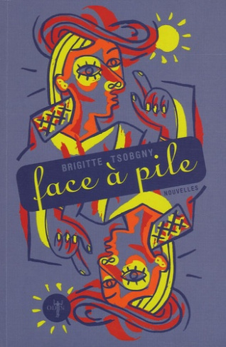 Face à pile. Mensonges, horreurs et splendeurs