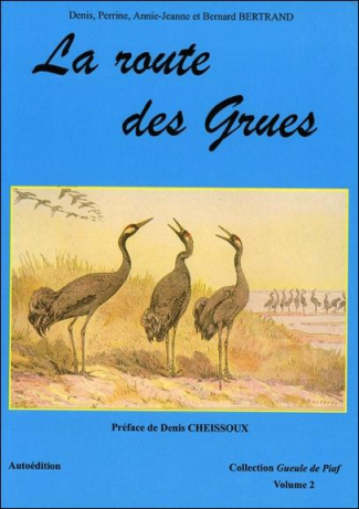 La route des grues. 2e édition