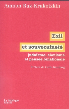 Exil et souveraineté. Judaïsme, sionisme et pensée binationale