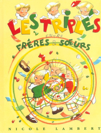 Les triplés : Les Triplés entre frères et soeurs