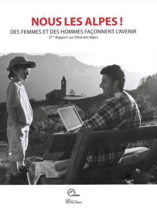 Nous les Alpes ! Des femmes et des hommes façonnent l'avenir, 3e Rapport sur l'état des Alpes