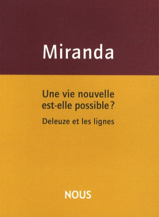 Une vie nouvelle est-elle possible ? Deleuze et les lignes