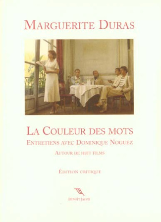 La couleur des mots. Entretiens avec Dominique Noguez, Autour de huit films, Edition critique