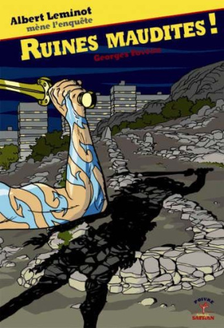 Une enquête d'Albert Leminot : Ruines maudites !